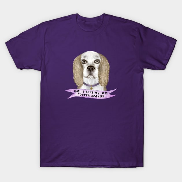 I Love my Cocker Spaniel, Buff Color T-Shirt by THE Dog Designs